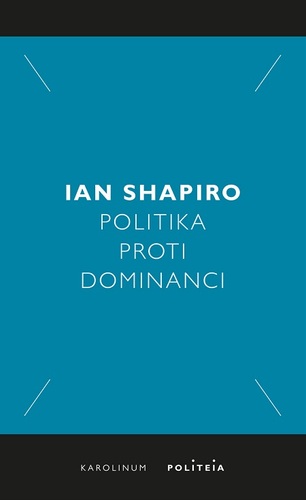 Kniha Politika proti dominanci - Shapiro Ian