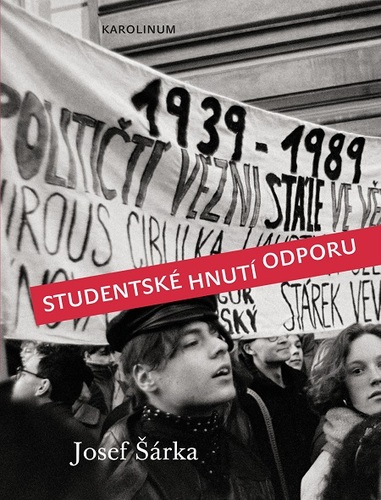 Studentské hnutí odporu - Josef Šárka kúpite na Panta Rhei