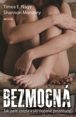 Kniha Bezmocná - Timea E. Nagy,Shannon Moroney