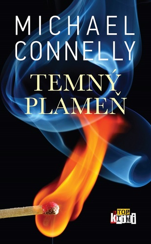 Kniha Temný plameň - Michael Connelly