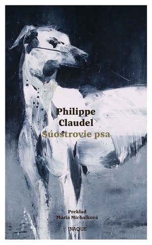 Kniha Súostrovie psa - Philippe Claudel
