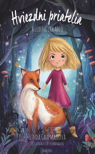 Kniha Hviezdni priatelia: Kúzelné zrkadlo - Linda Chapmanová