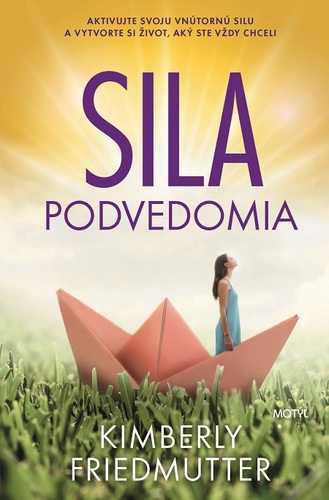 Kniha Sila podvedomia - Kimberly Friedmutter