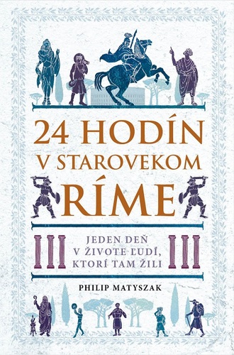 24 hodín v starovekom Ríme kúpite na Panta Rhei