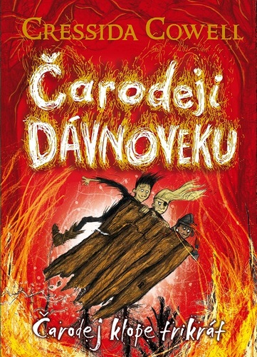 Čarodej klope trikrát - Cressida Cowell