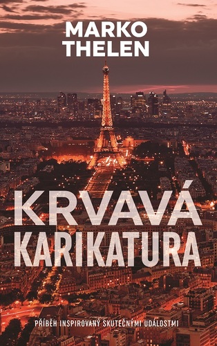 Kniha Krvavá karikatura - Marko Thelen