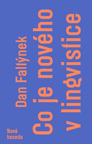 Kniha Co je nového v lingvistice - Dan Faltýnek