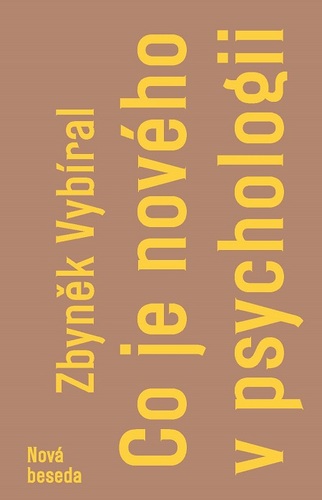 Kniha Co je nového v psychologii - Zbyněk Vybíral