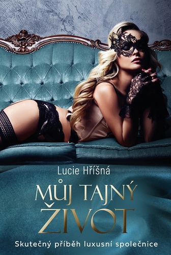 Kniha Můj tajný život - Lucie Hříšná