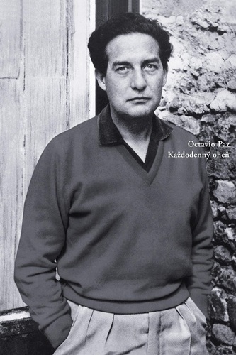 Kniha Každodenný oheň - Octavio Paz
