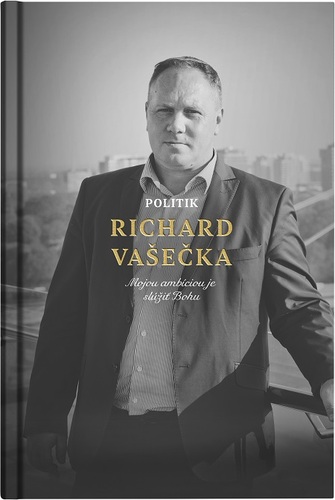 Kniha Politik Richard Vašečka - Martin Ližičiar,Richard Vašečka