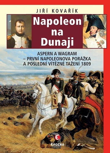 Kniha Napoleon na Dunaji - Jiří Kovařík