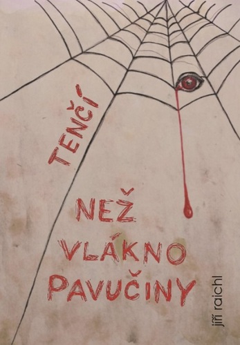 Tenčí než vlákno pavučiny - Jiří Raichl kúpite na Panta Rhei
