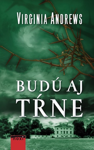 Kniha Budú aj tŕne - Virginia Cleo Andrews