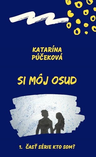 Kniha Si môj osud - Katarína Púčeková