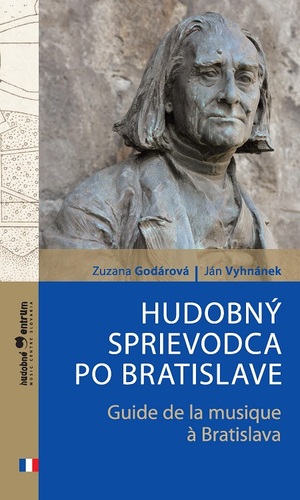 Kniha Hudobný sprievodca po Bratislave / Guide de la musique a Bratislava - Zuzana Godárová,Ján Vyhnánek
