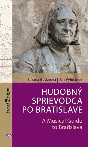 Kniha Hudobný sprievodca po Bratislave / A Musical Guide to Bratislava - Zuzana Godárová,Ján Vyhnánek