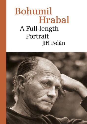 Kniha Bohumil Hrabal: A Full-length Portrait - Jiří Pelán