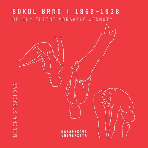 Kniha Sokol Brno I (1862-1938) - Milena Strachová