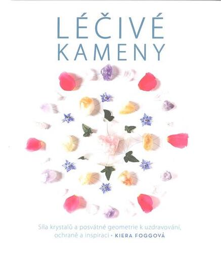 Kniha Léčivé kameny - Kiera Foggová