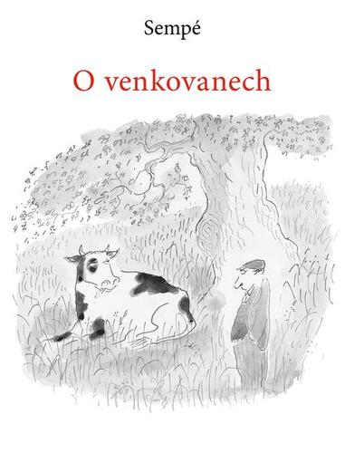 Kniha O venkovanech - Jean-Jacques Sempé