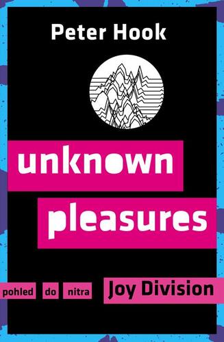 Kniha Unknown Pleasures - Peter Hook