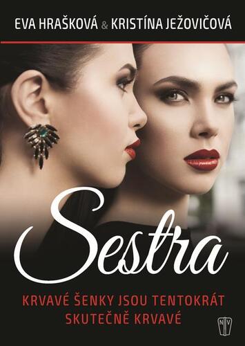 Kniha Sestra - Kristína Ježovičová,Eva Hrašková