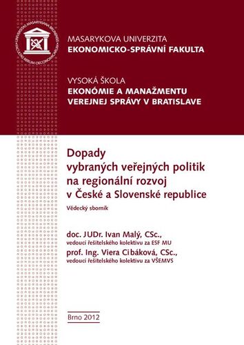 Kniha Dopady vybraných veřejných politik na regionální rozvoj v České a Slovenské republice - Jan Šelešovský,Petr Valouch