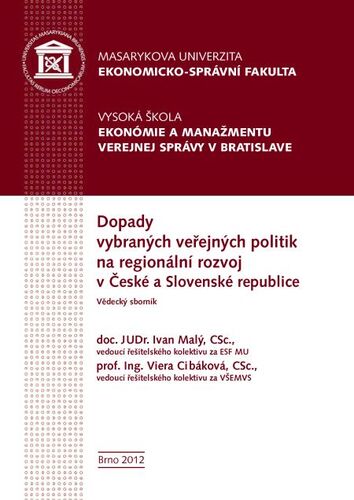 Dopady vybraných veřejných politik na regionální rozvoj v České a Slovenské republice - Jan Šelešovský,Petr Valouch