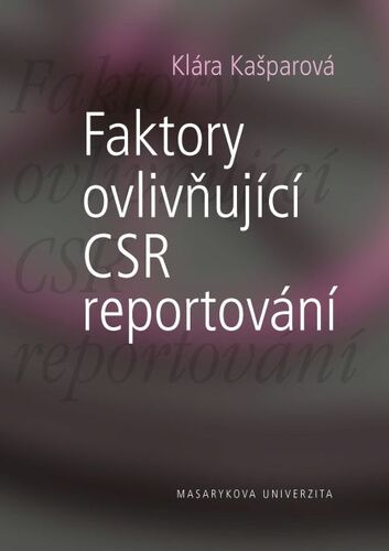 Kniha Faktory ovlivňující CSR reportování - Klára Kašparová