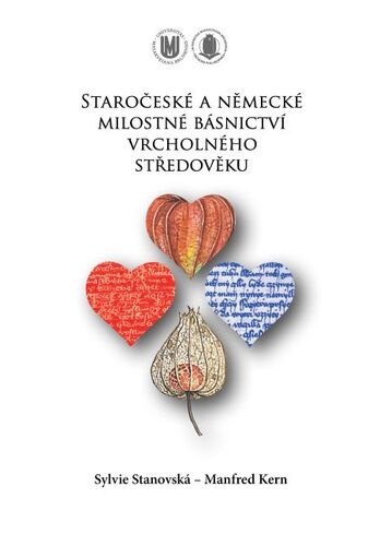 Kniha Staročeské a německé milostné básnictví vrcholného středověku - Sylvie Stanovská,Kern Manfred
