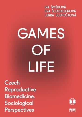 Kniha Games of Life - Iva Šmídová,Eva Šlesingerová,Lenka Slepičková