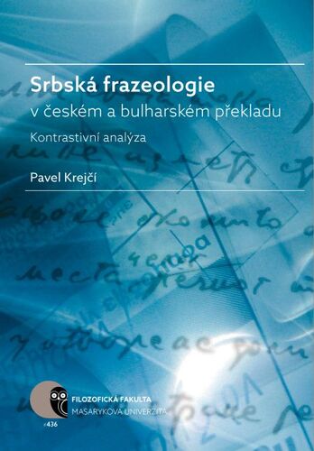 Kniha Srbská frazeologie v českém a bulharském překladu - Pavel Krejčí