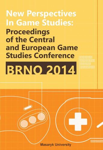 Kniha New Perspectives in Game Studies - Tomáš Bártek,Jan Miškov,Zdeněk Záhora,Jaroslav Švelch