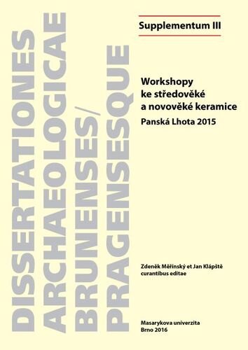 Workshopy ke středověké a novověké keramice - Zdeněk Měřínský,Jan Klápště,Kateřina Doležalová