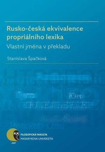Kniha Rusko-česká ekvivalence propriálního lexika - Stanislava Špačková