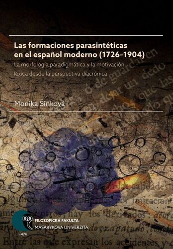 Kniha Las formaciones parasintéticas en el espanol moderno (1726–1904) - Monika Šinková