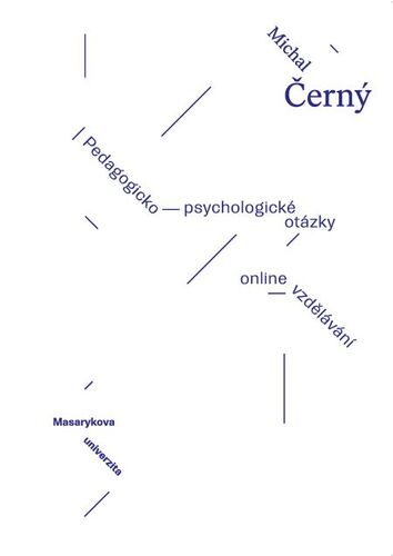 Kniha Pedagogicko-psycholologické otázky online vzdělávání - Michal Černý