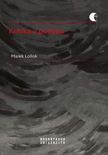 Kniha Kritika v pohybu - Marek Lollok