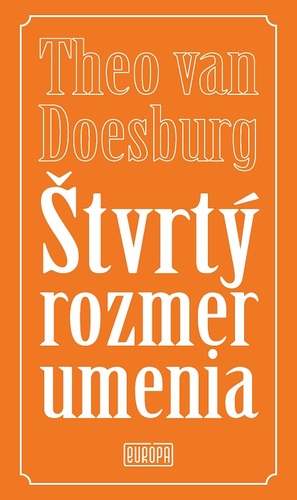 Kniha Štvrtý rozmer umenia - Theo van Doesburg