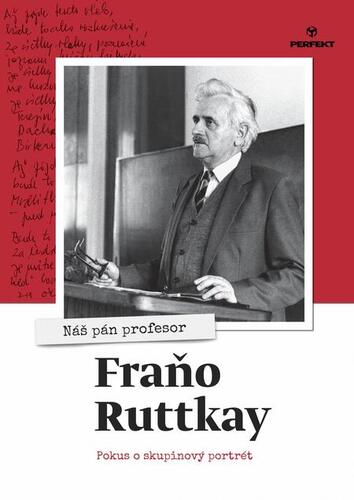 Kniha Nás pán profesor Fraňo Ruttkay - Kolektív autorov