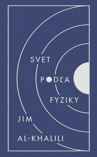 Kniha Svet podľa fyziky - Jim Al-Khalili