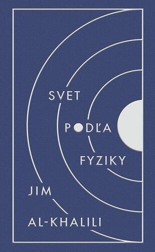 Svet podľa fyziky - Jim Al-Khalili