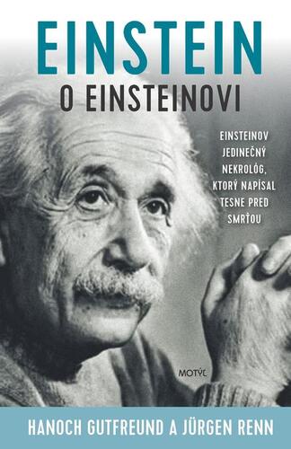 Kniha Einstein o Einsteinovi - Hanoch Gutfreund,Jürgen Renn