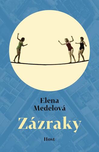 Kniha Zázraky - Elena Medelová