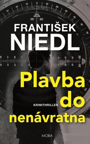 Kniha Plavba do nenávratna - František Niedl