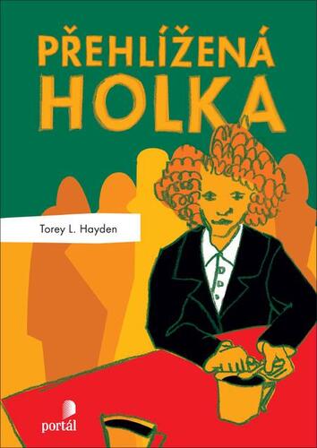 Kniha Přehlížená holka - Torey L. Hayden