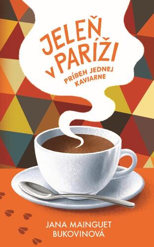 Kniha Jeleň v Paríži - Jana Mainguet Bukovinová