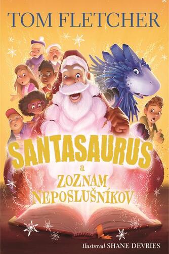 Santasaurus a zoznam neposlušníkov - Tom Fletcher