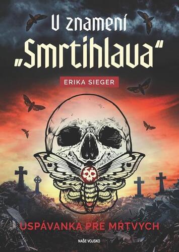 V znamení smtihlava - Uspávanka pre mŕtvych - Erika Sieger